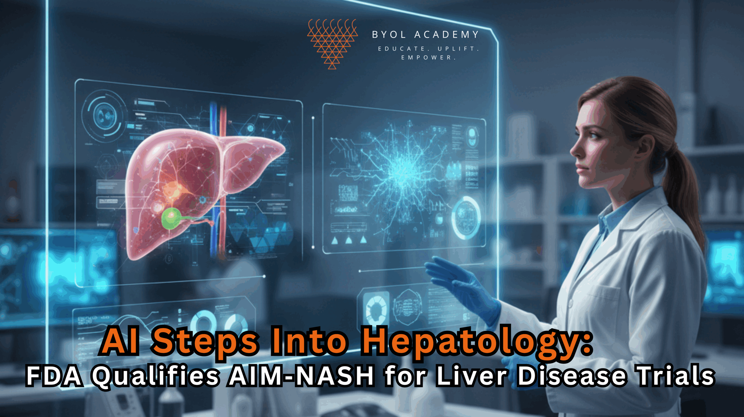AI Steps Into Hepatology: FDA Qualifies AIM‑NASH for Liver Disease Trials